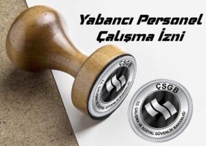 Yabancı Personel Çalışma İzni